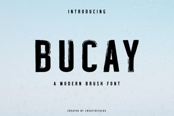 Bucay Font: A Bold Brush Typeface for Editorial Design