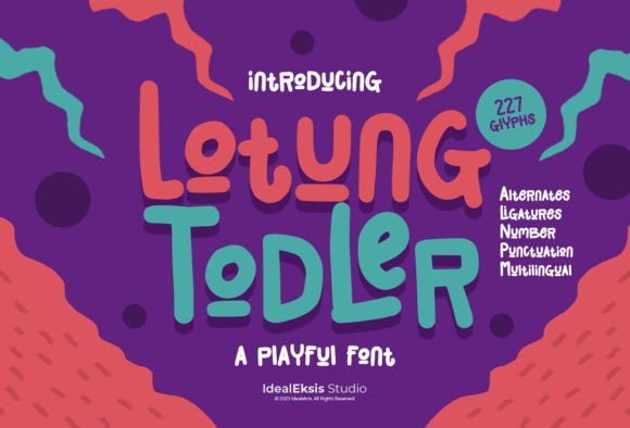 Lotung Todler Font Review: Playful Display Type for Branding