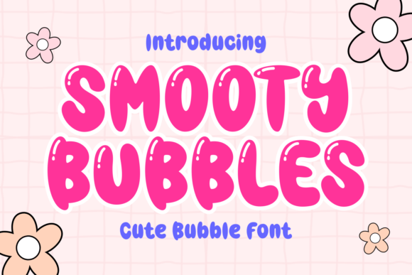 Smooty Bubbles Font: Playful Typography for Web Design